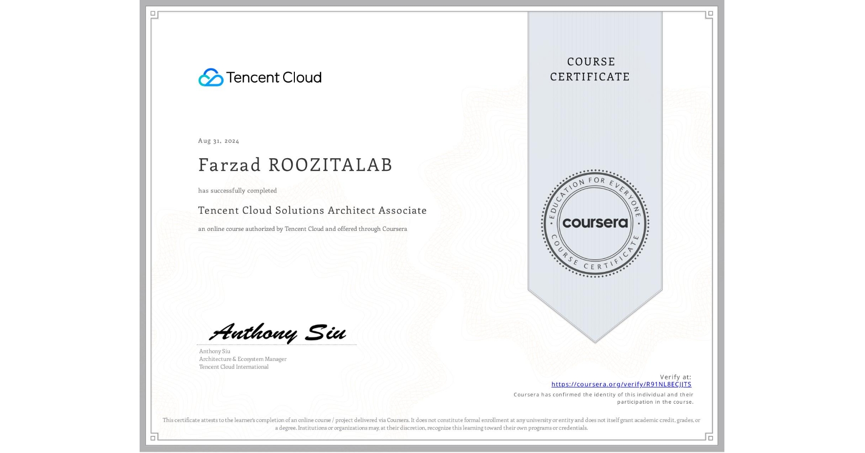 View certificate for Farzad ROOZITALAB, Tencent Cloud Solutions Architect Associate , an online non-credit course authorized by Tencent Cloud and offered through Coursera