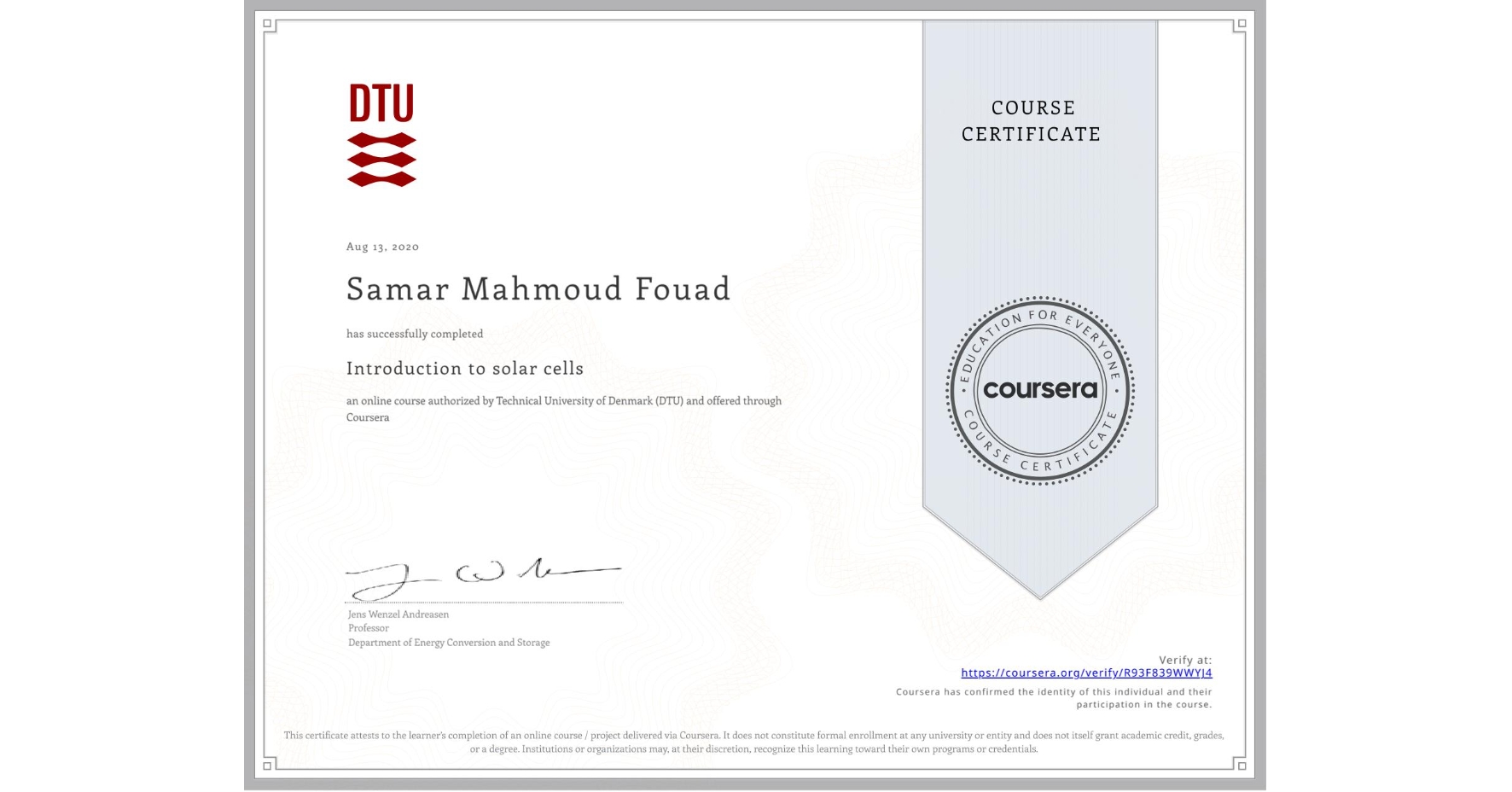 View certificate for Samar Mahmoud Fouad, Introduction to solar cells, an online non-credit course authorized by Technical University of Denmark (DTU) and offered through Coursera