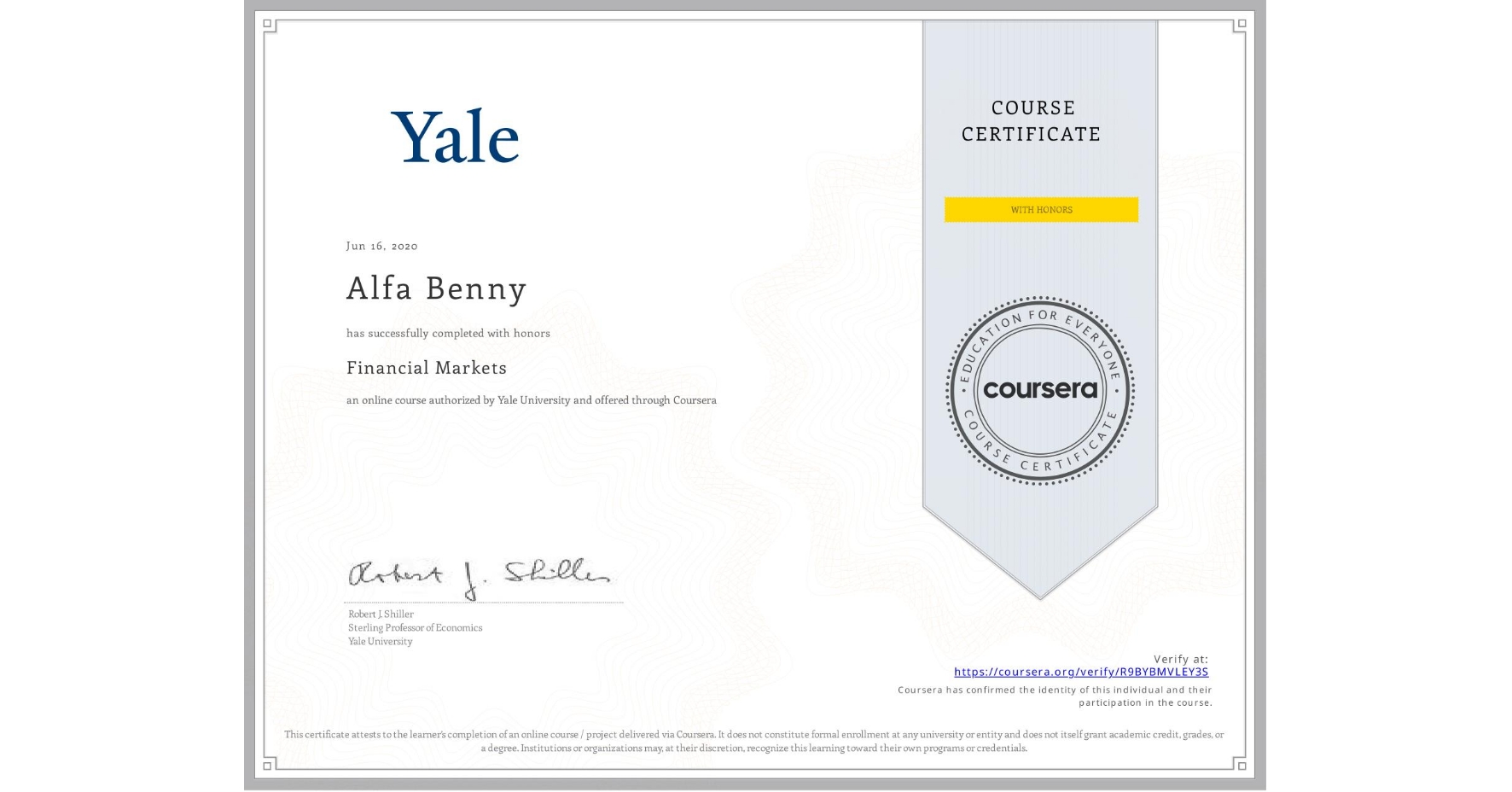 View certificate for Alfa Benny, Financial Markets, an online non-credit course authorized by Yale University and offered through Coursera