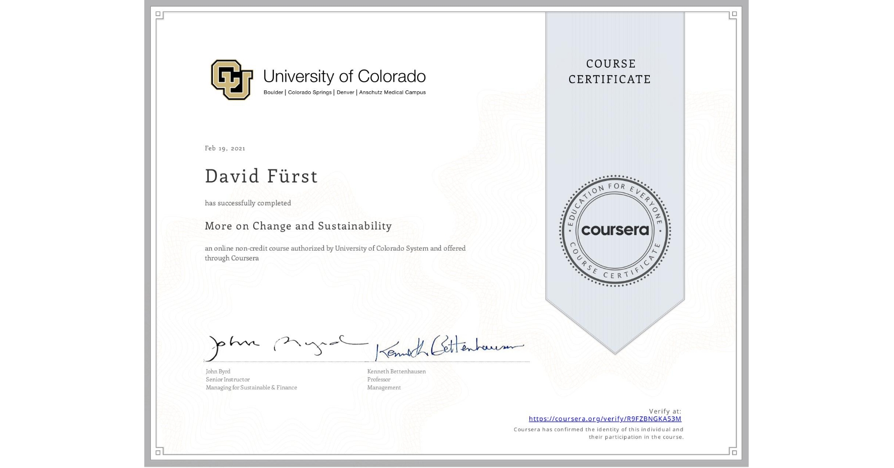 View certificate for David Fürst, More on Change and Sustainability, an online non-credit course authorized by University of Colorado System and offered through Coursera