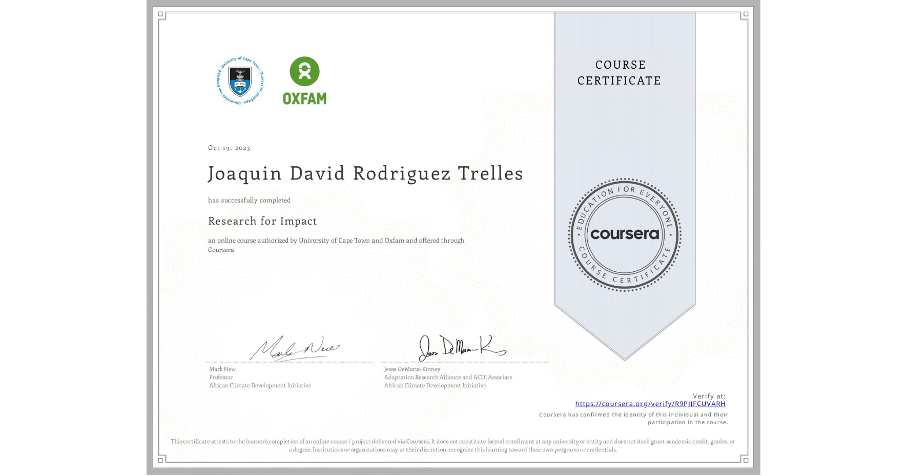 View certificate for Joaquin David Rodriguez Trelles, Research for Impact, an online non-credit course authorized by University of Cape Town & Oxfam and offered through Coursera