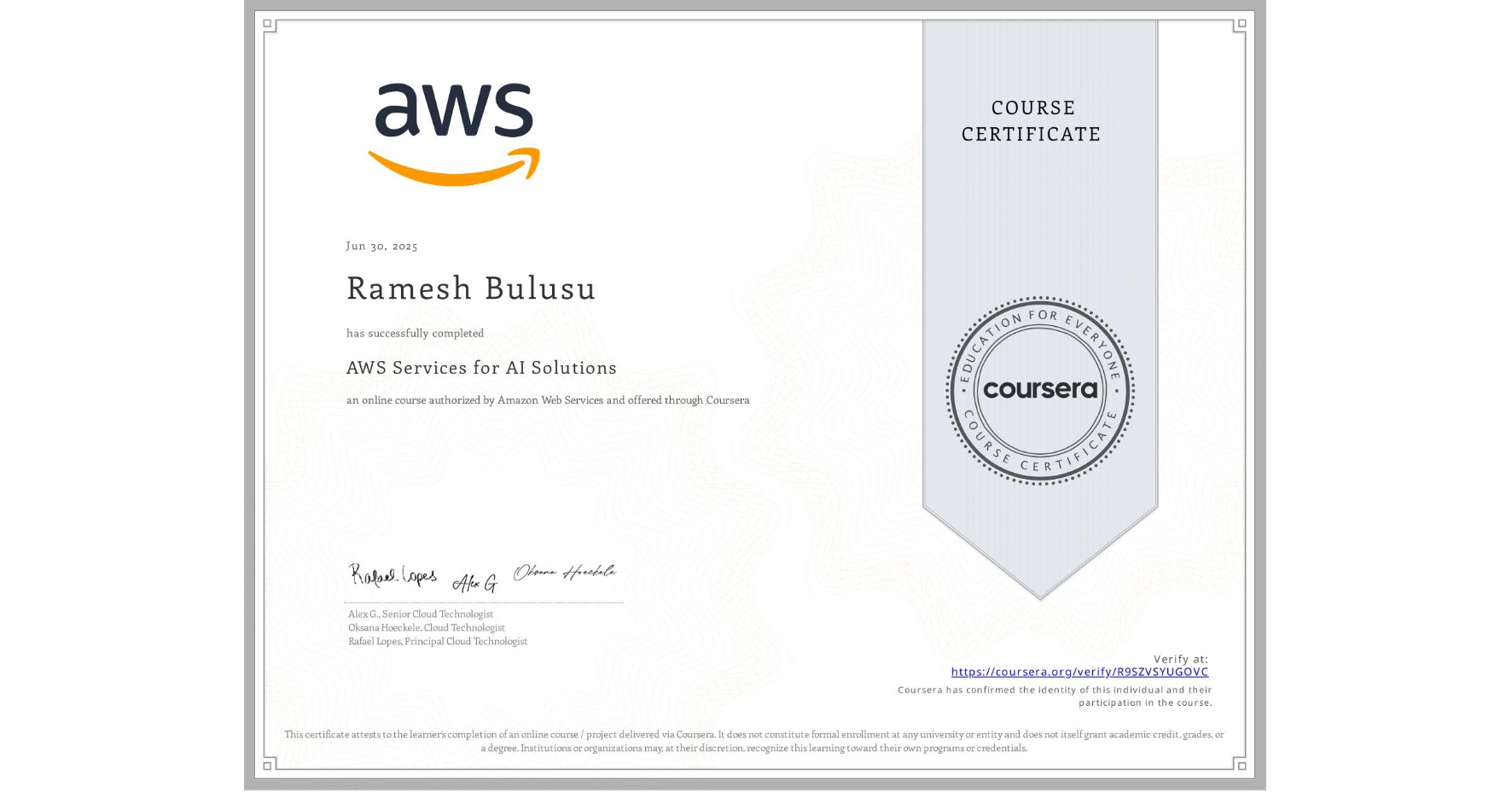 View certificate for Ramesh Bulusu, AWS Services for AI Solutions, an online non-credit course authorized by Amazon Web Services and offered through Coursera