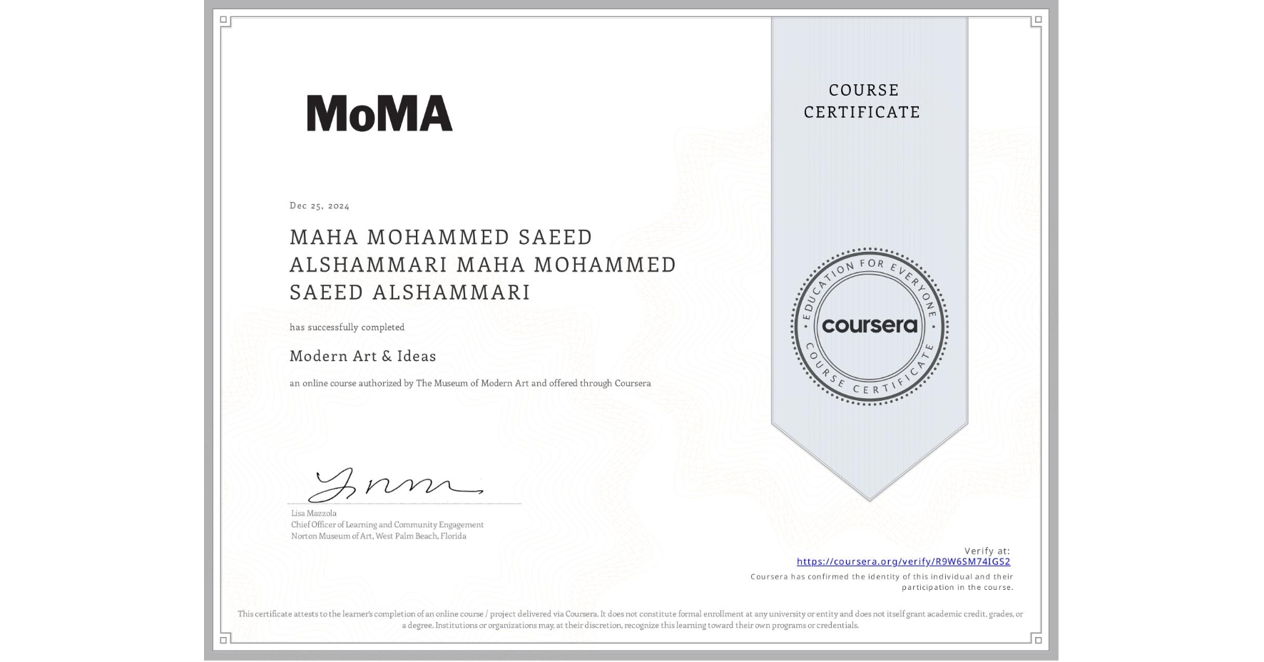 View certificate for MAHA MOHAMMED SAEED ALSHAMMARI MAHA MOHAMMED SAEED ALSHAMMARI, Modern Art & Ideas, an online non-credit course authorized by The Museum of Modern Art and offered through Coursera