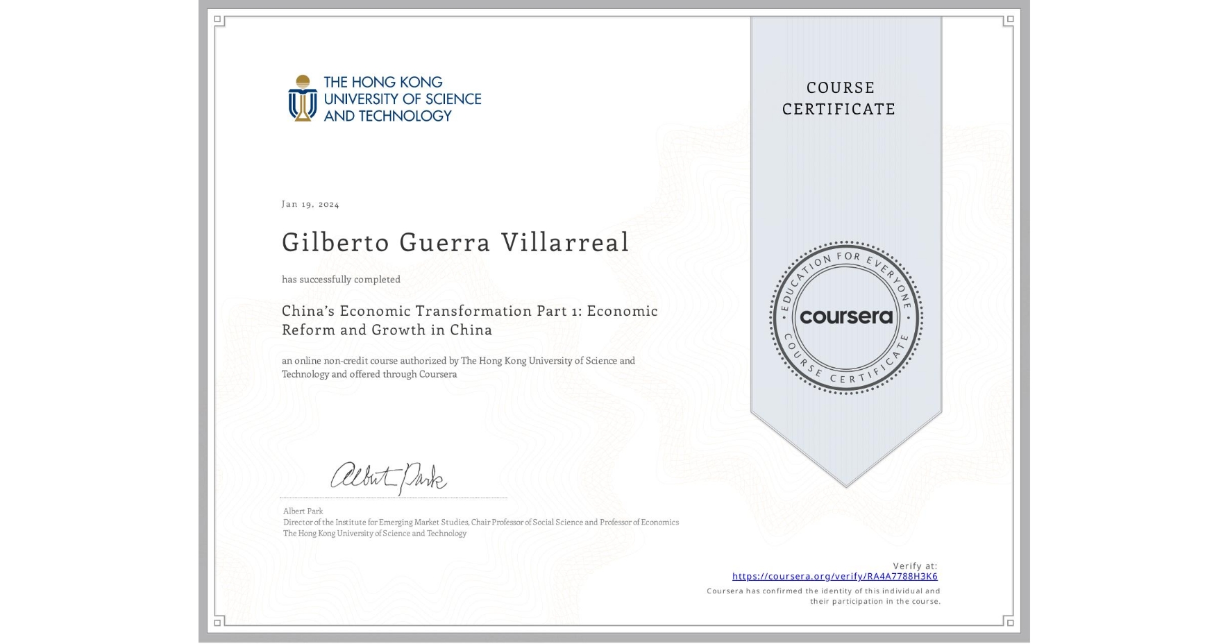 View certificate for Gilberto Guerra Villarreal, China’s Economic Transformation Part 1: Economic Reform and Growth in China, an online non-credit course authorized by The Hong Kong University of Science and Technology and offered through Coursera