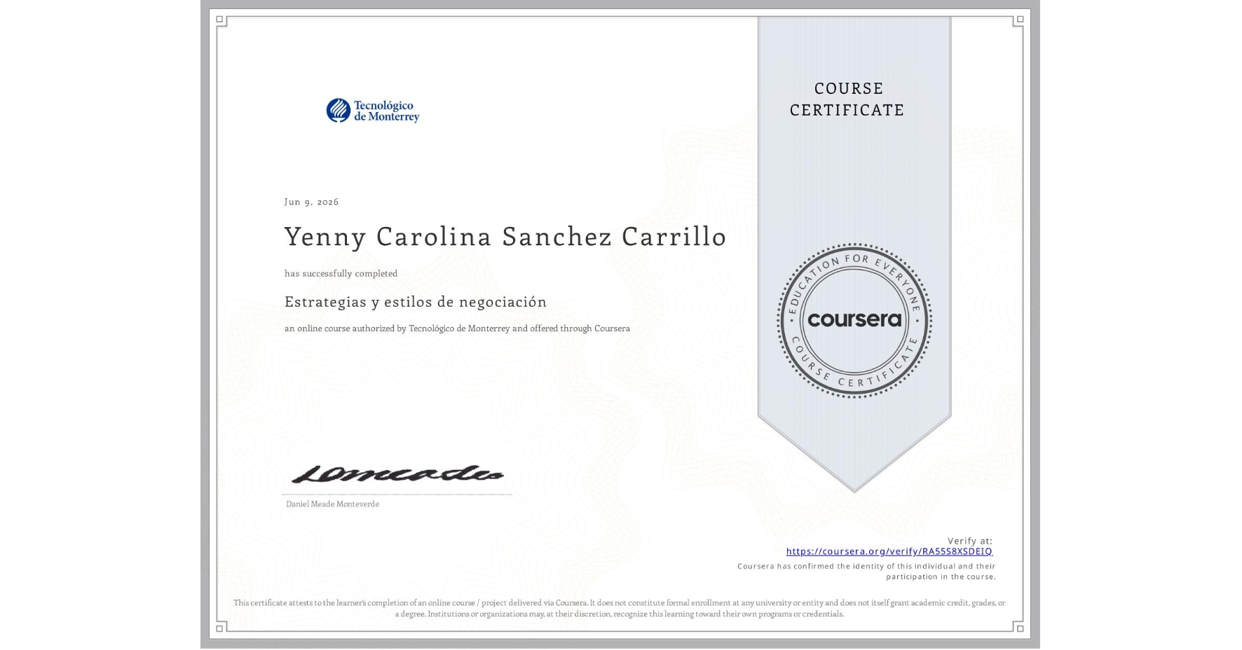 View certificate for Yenny Carolina Sanchez Carrillo, Estrategias y estilos de negociación , an online non-credit course authorized by Tecnológico de Monterrey and offered through Coursera