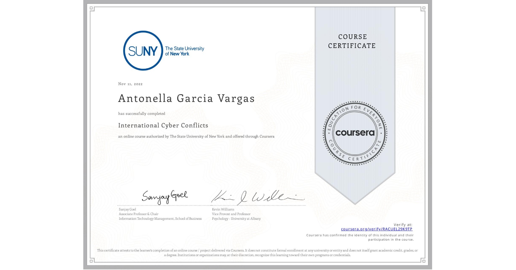 View certificate for Antonella Garcia Vargas, International Cyber Conflicts, an online non-credit course authorized by The State University of New York and offered through Coursera