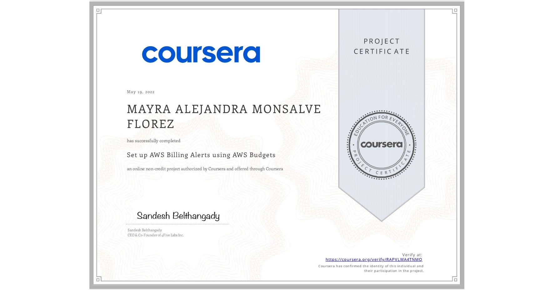 View certificate for MAYRA ALEJANDRA  MONSALVE FLOREZ, Set up AWS Billing Alerts using AWS Budgets, an online non-credit course authorized by Coursera and offered through Coursera