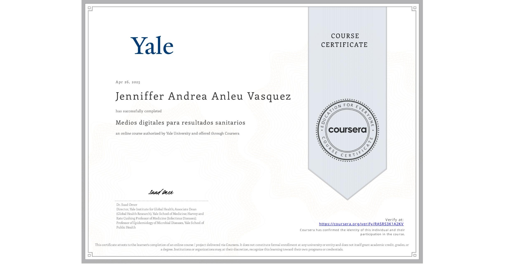 View certificate for Jenniffer Andrea Anleu Vasquez, Medios digitales para resultados sanitarios, an online non-credit course authorized by Yale University and offered through Coursera