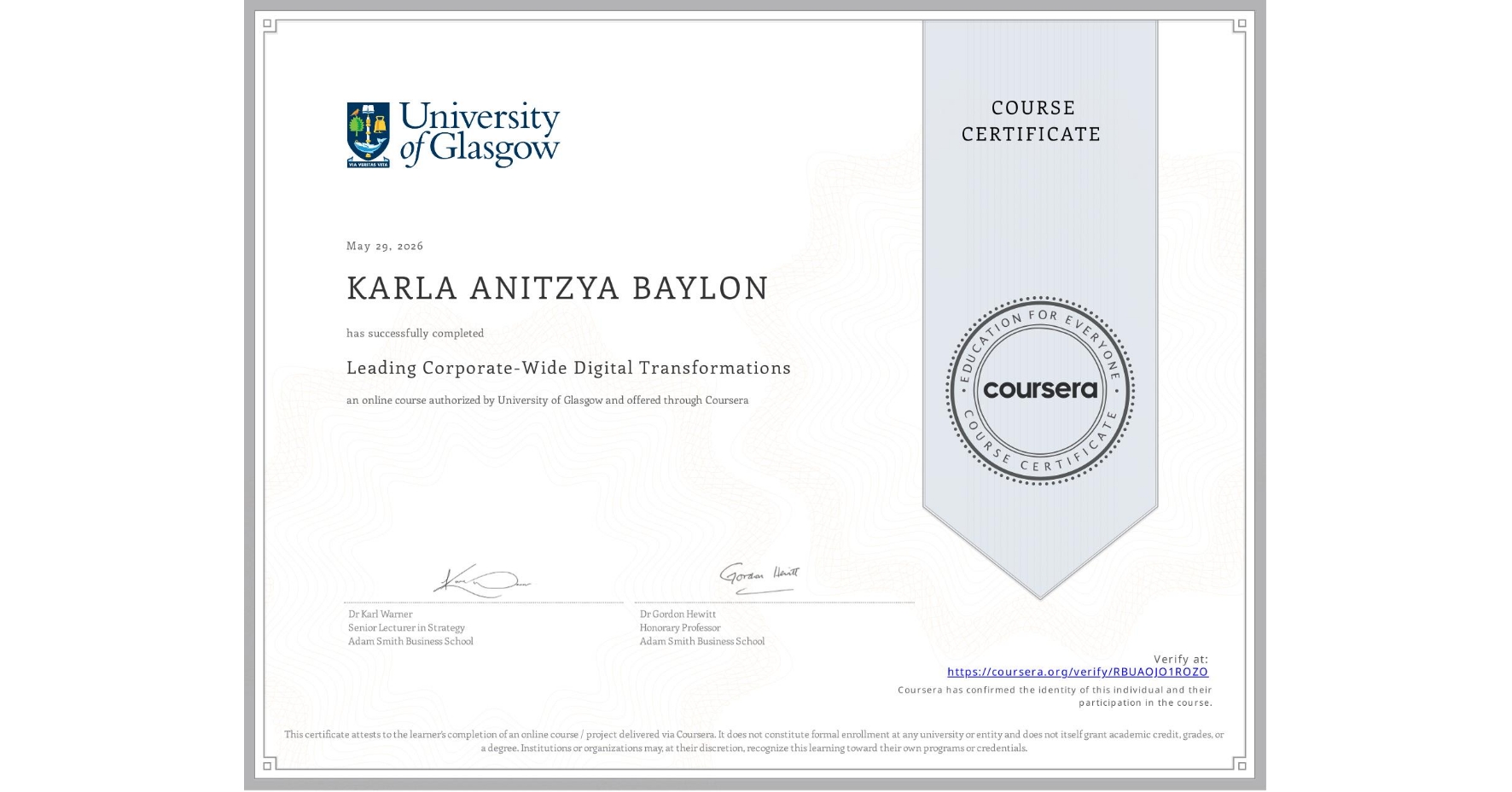 View certificate for KARLA ANITZYA BAYLON, Leading Corporate-Wide Digital Transformations, an online non-credit course authorized by University of Glasgow and offered through Coursera