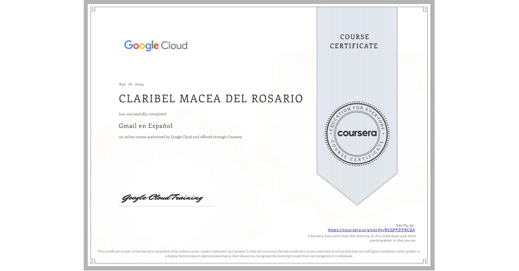 View certificate for CLARIBEL MACEA DEL ROSARIO, Gmail en Español, an online non-credit course authorized by Google Cloud and offered through Coursera
