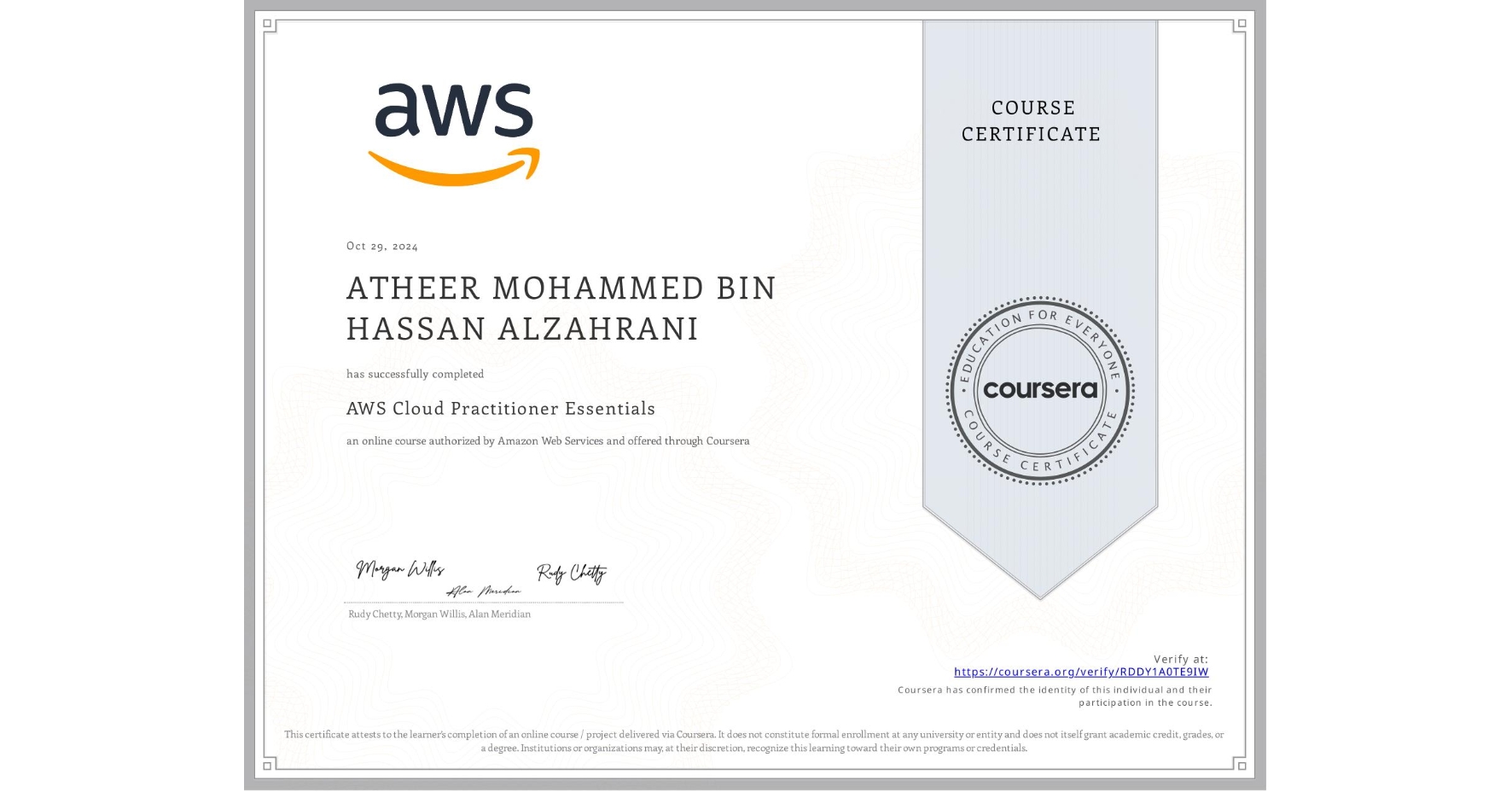 View certificate for ATHEER MOHAMMED BIN HASSAN ALZAHRANI, AWS Cloud Practitioner Essentials, an online non-credit course authorized by Amazon Web Services and offered through Coursera