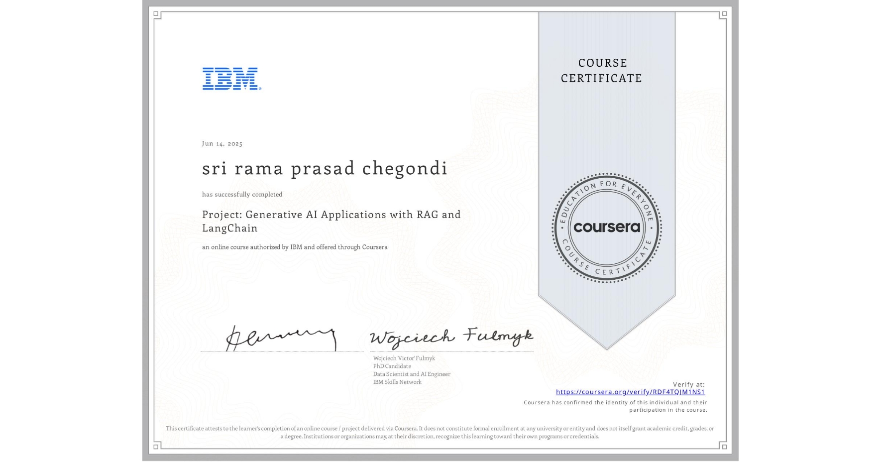 View certificate for sri rama prasad chegondi, Project: Generative AI Applications with RAG and LangChain, an online non-credit course authorized by IBM and offered through Coursera