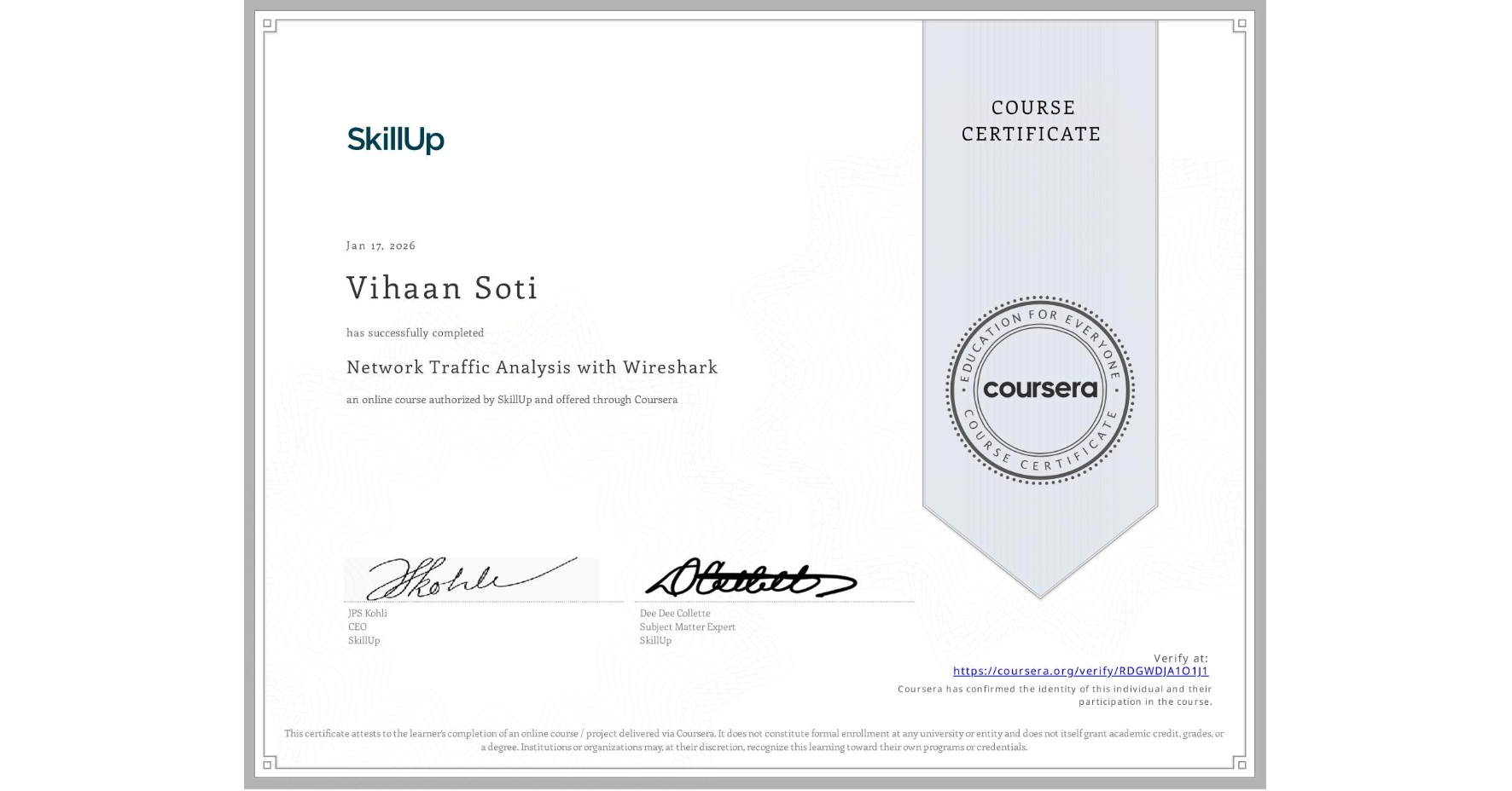 View certificate for Vihaan Soti, Network Traffic Analysis with Wireshark, an online non-credit course authorized by SkillUp and offered through Coursera
