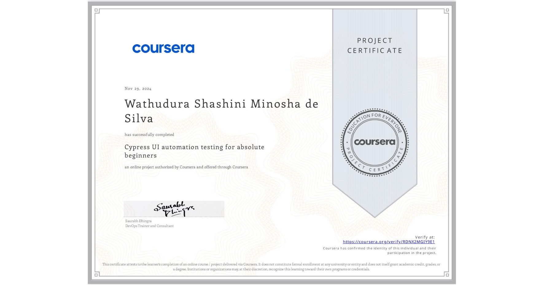 View certificate for Wathudura Shashini Minosha de Silva, Cypress UI automation testing for absolute beginners, an online non-credit course authorized by Coursera and offered through Coursera