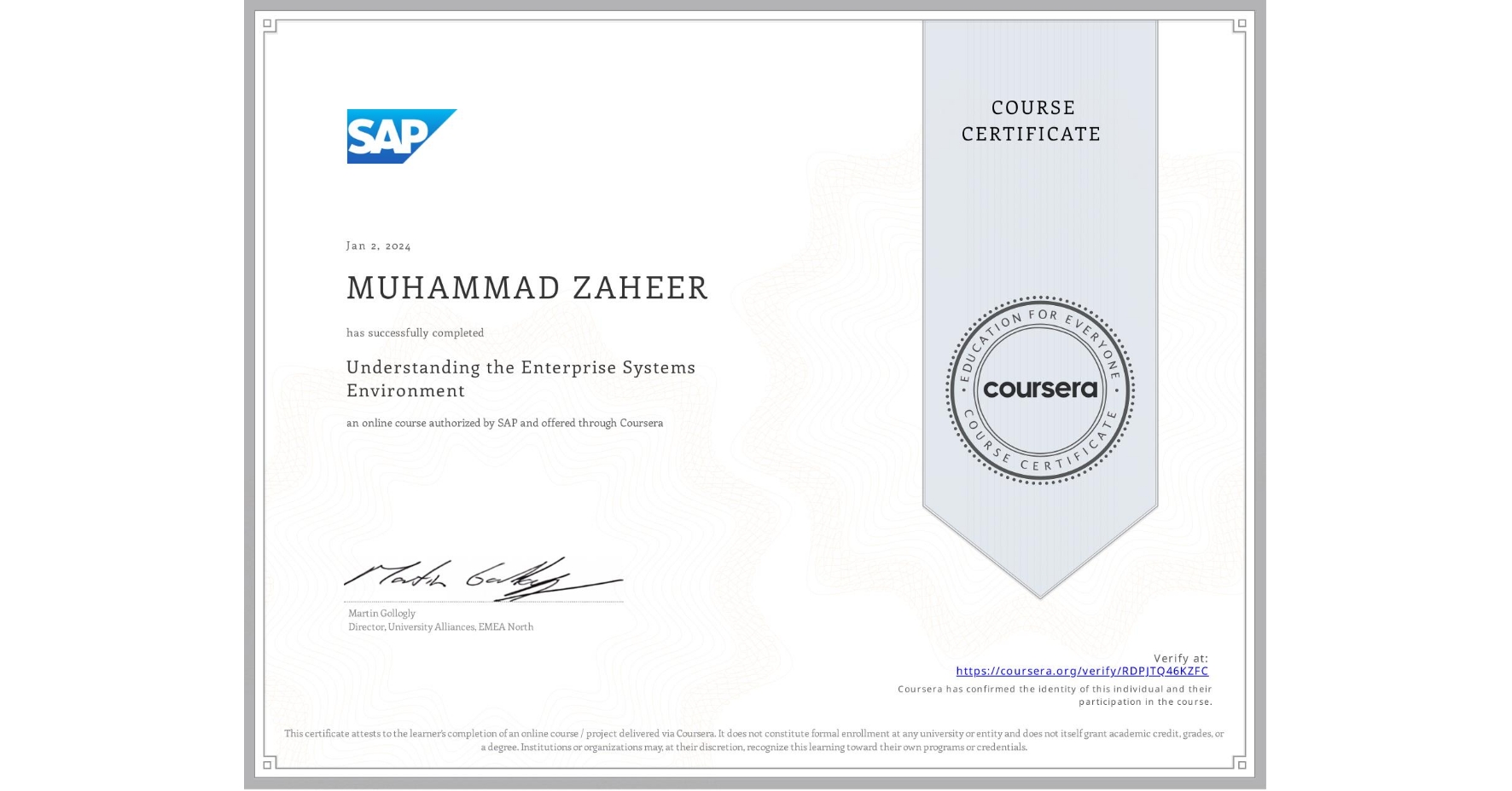 View certificate for MUHAMMAD ZAHEER, Understanding the Enterprise Systems Environment, an online non-credit course authorized by SAP and offered through Coursera