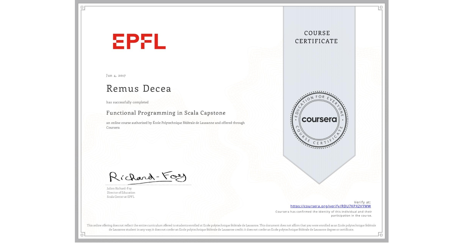 View certificate for Remus Decea, Functional Programming in Scala Capstone, an online non-credit course authorized by École Polytechnique Fédérale de Lausanne and offered through Coursera