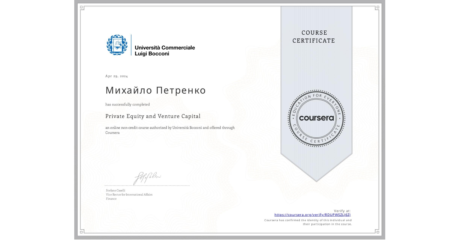 View certificate for Михайло Петренко, Private Equity and Venture Capital, an online non-credit course authorized by Università Bocconi and offered through Coursera