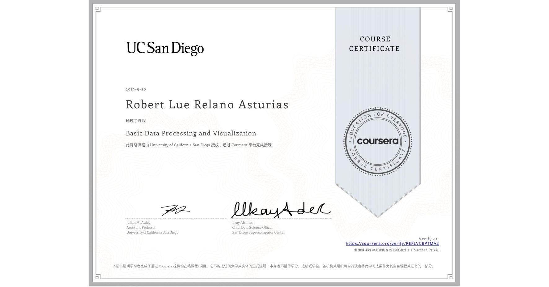 View certificate for Robert Lue Relano Asturias, Basic Data Processing and Visualization, an online non-credit course authorized by University of California San Diego and offered through Coursera