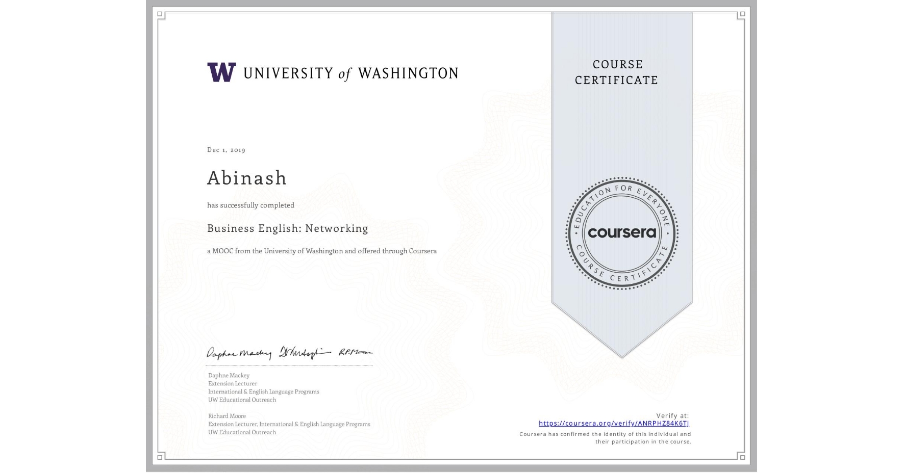 View certificate for Abinash , Business English: Networking, an online non-credit course authorized by University of Washington and offered through Coursera