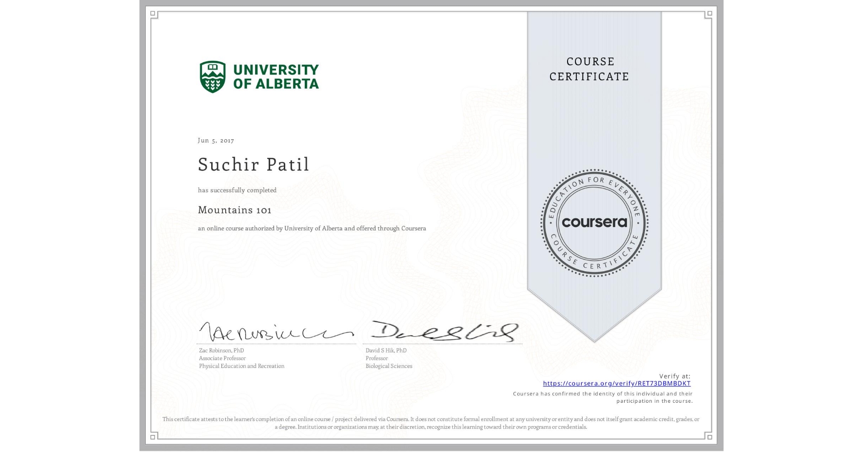 View certificate for Suchir Patil, Mountains 101, an online non-credit course authorized by University of Alberta and offered through Coursera