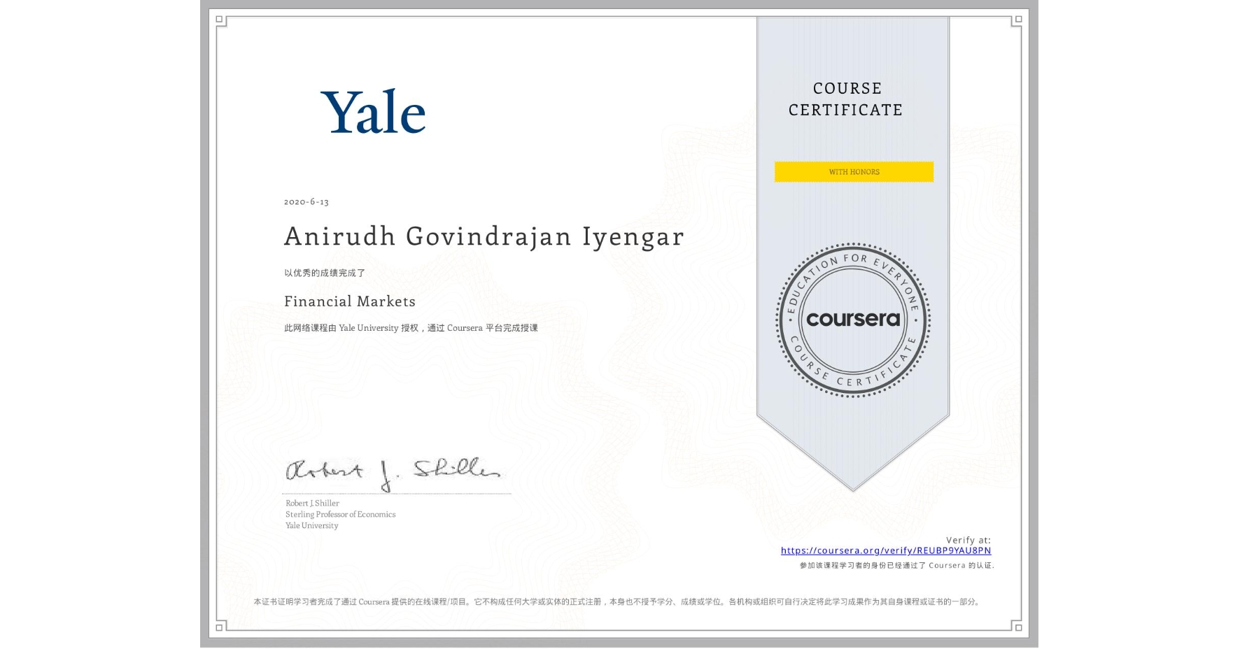 View certificate for Anirudh Govindrajan Iyengar, Financial Markets, an online non-credit course authorized by Yale University and offered through Coursera