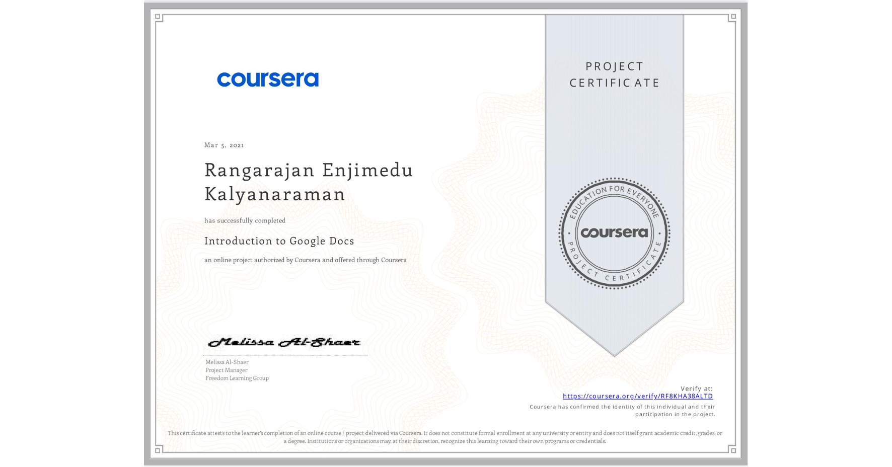 View certificate for Rangarajan Enjimedu Kalyanaraman, Introduction to Google Docs, an online non-credit course authorized by Coursera and offered through Coursera