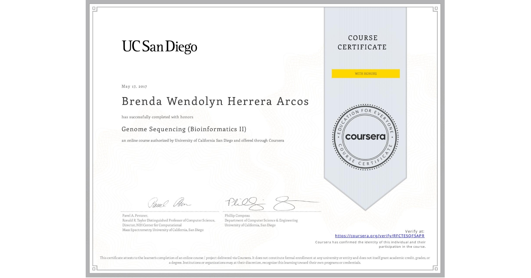 View certificate for Brenda Wendolyn Herrera Arcos, Genome Sequencing (Bioinformatics II), an online non-credit course authorized by University of California San Diego and offered through Coursera