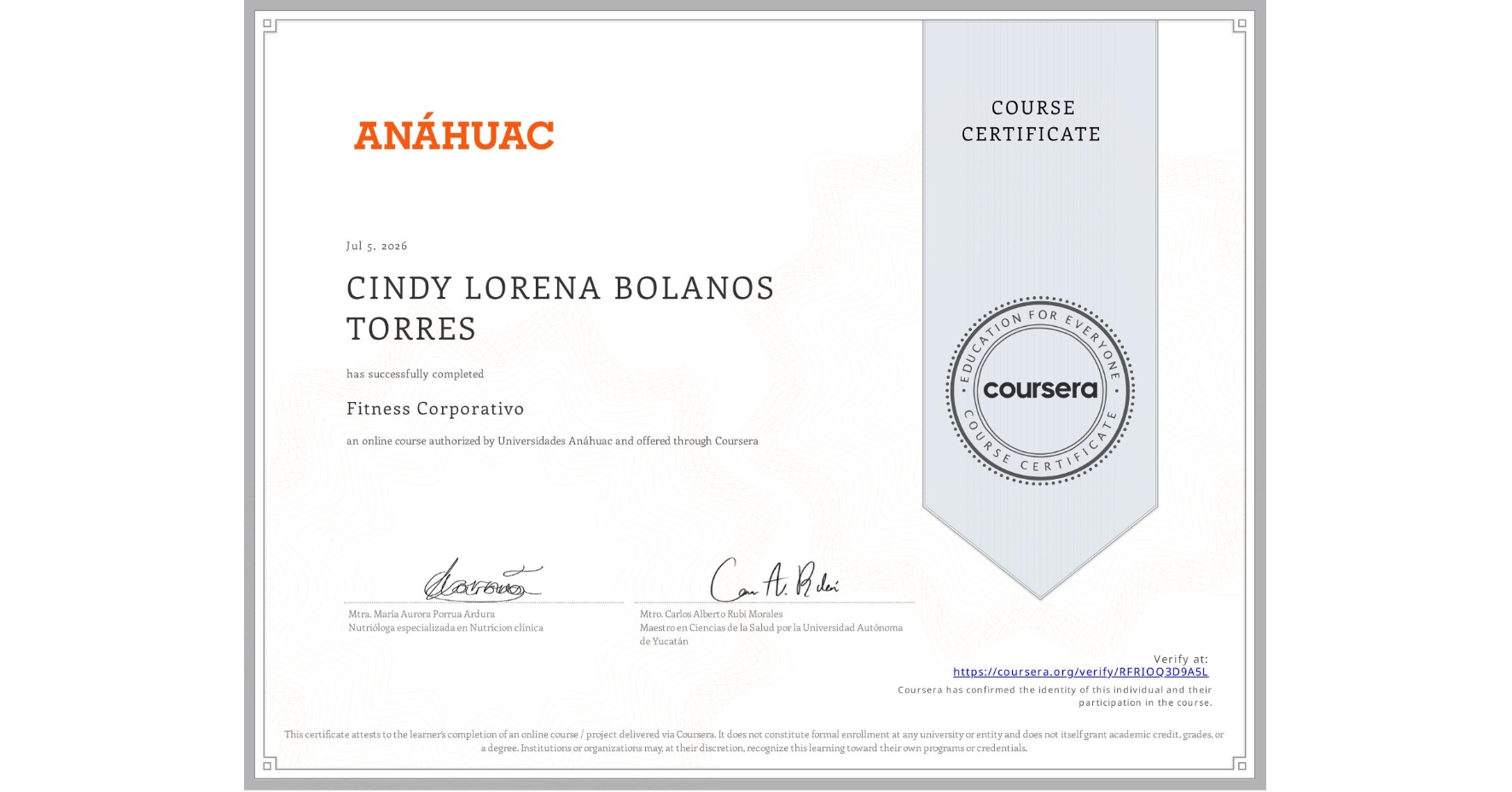 View certificate for CINDY LORENA BOLANOS TORRES, Fitness Corporativo, an online non-credit course authorized by Universidades Anáhuac and offered through Coursera