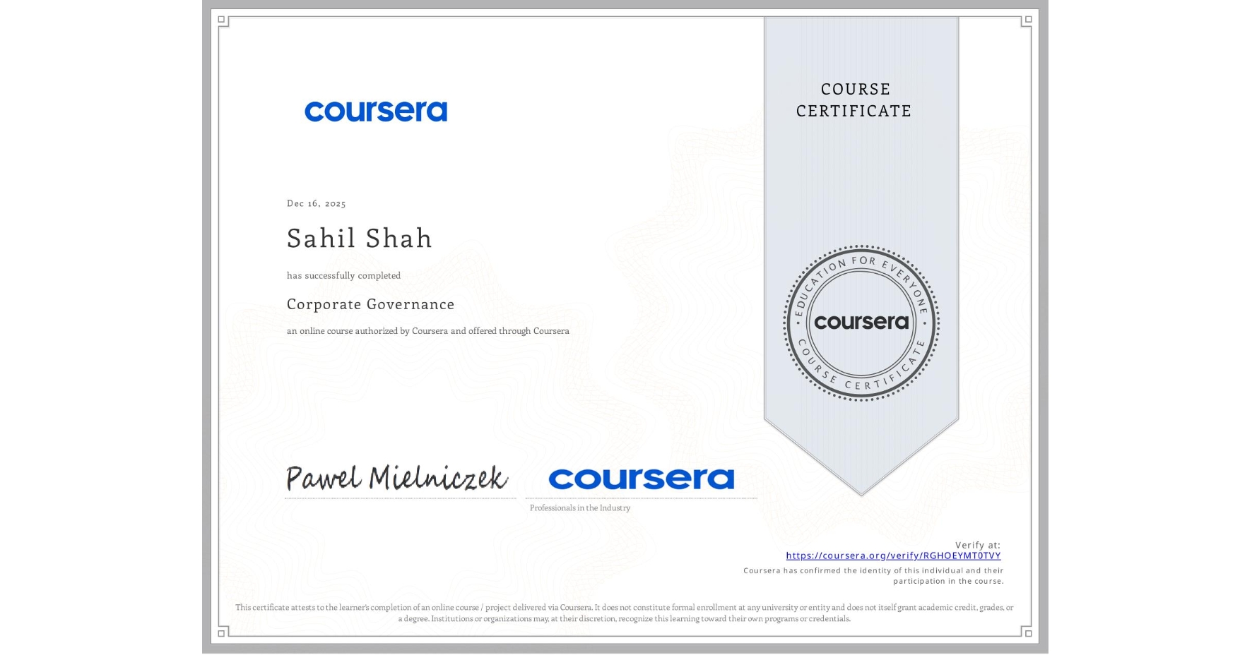 View certificate for Sahil Shah, Corporate Governance, an online non-credit course authorized by Coursera and offered through Coursera