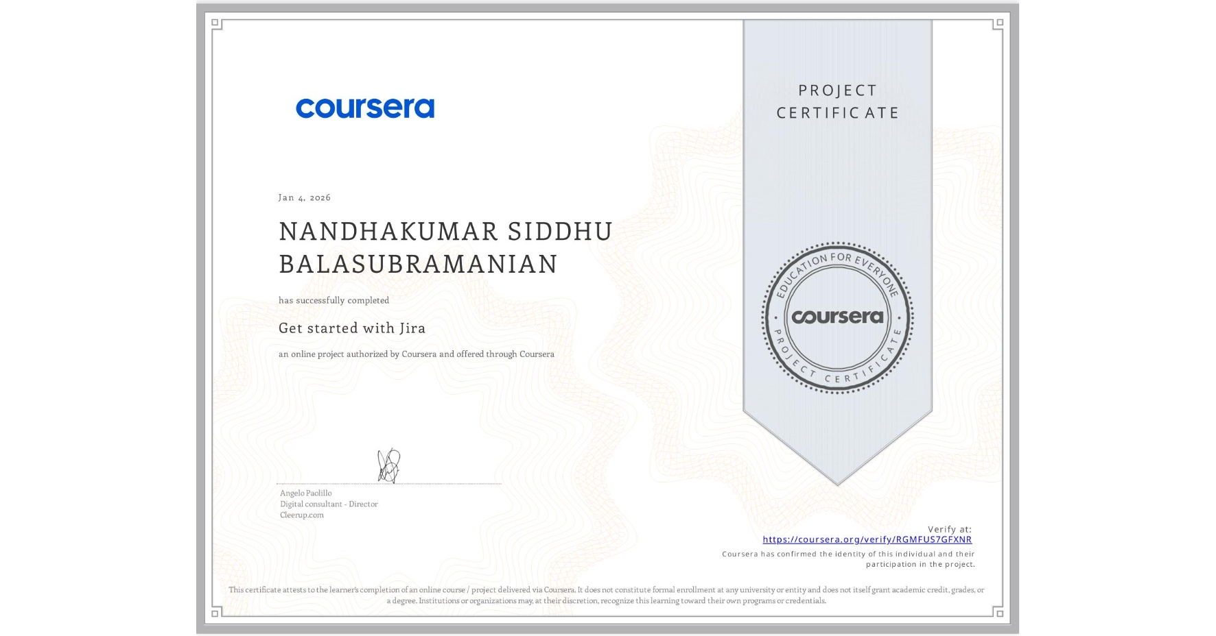 View certificate for NANDHAKUMAR SIDDHU BALASUBRAMANIAN, Get started with Jira, an online non-credit course authorized by Coursera and offered through Coursera
