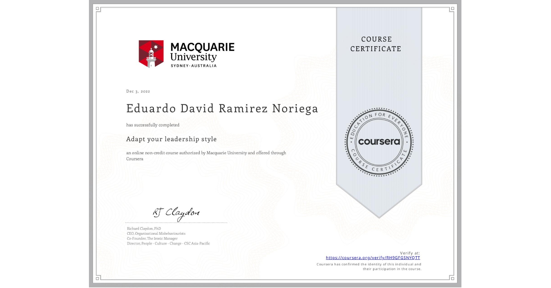 View certificate for Eduardo David Ramirez Noriega, Adapt your leadership style, an online non-credit course authorized by Macquarie University and offered through Coursera