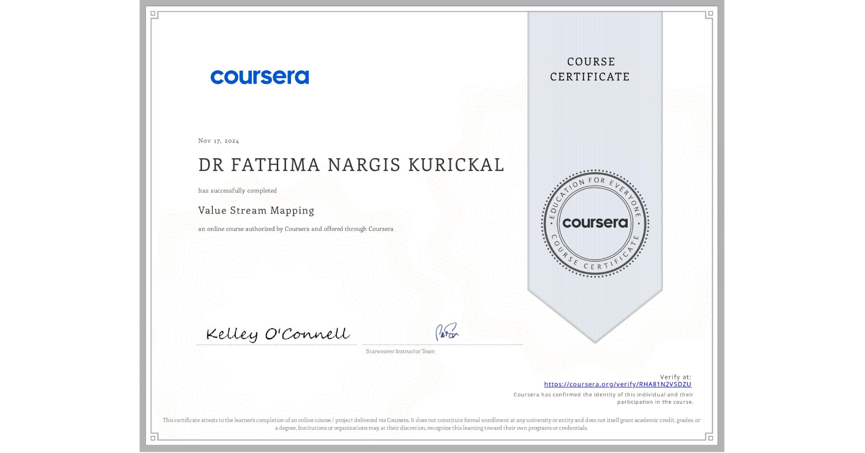 View certificate for DR FATHIMA NARGIS KURICKAL, Value Stream Mapping, an online non-credit course authorized by Coursera and offered through Coursera