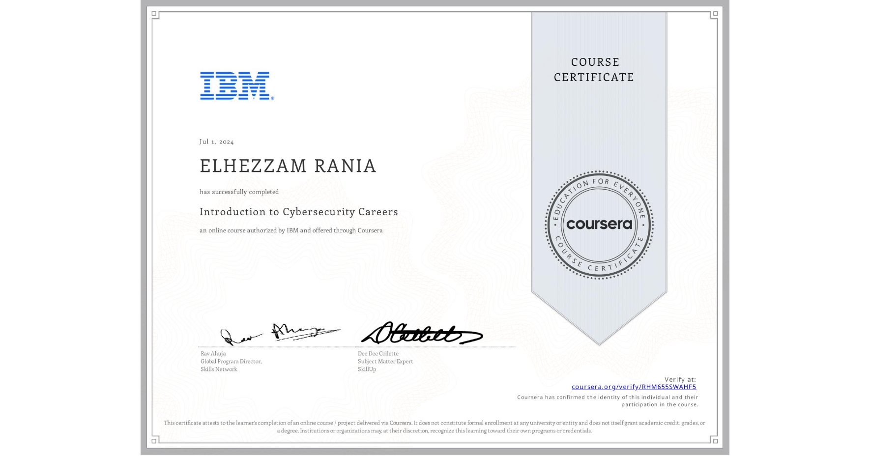 View certificate for ELHEZZAM RANIA, Introduction to Cybersecurity Careers, an online non-credit course authorized by IBM and offered through Coursera