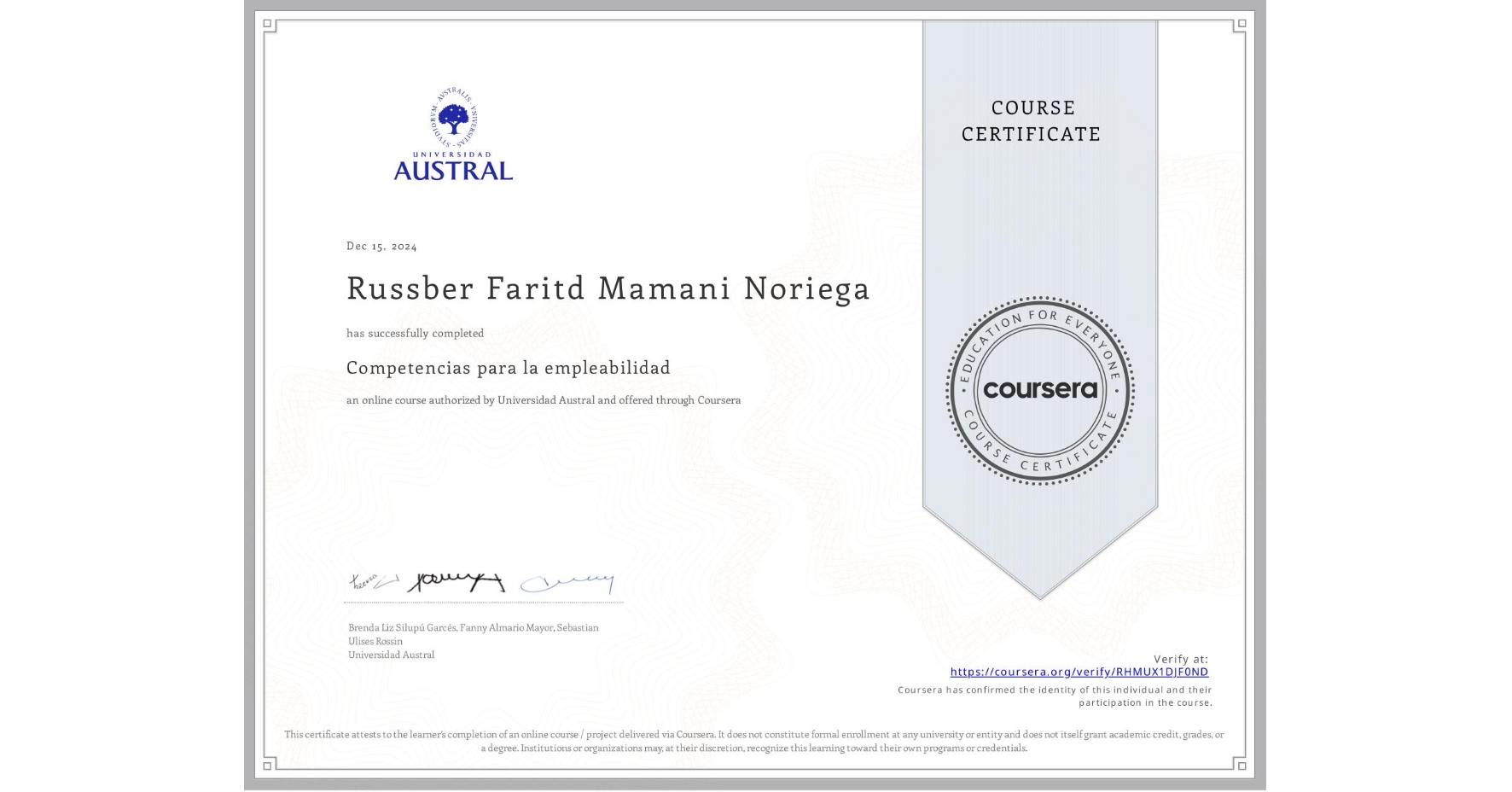 View certificate for Russber Faritd Mamani Noriega, Competencias para la empleabilidad, an online non-credit course authorized by Universidad Austral and offered through Coursera