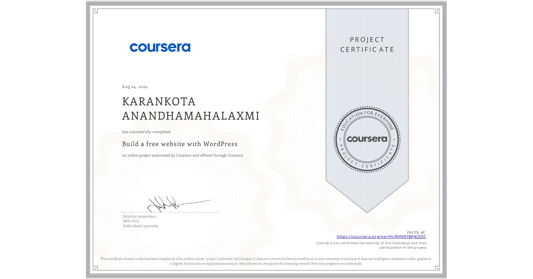 View certificate for KARANKOTA ANANDHAMAHALAXMI, Build a free website with WordPress, an online non-credit course authorized by Coursera and offered through Coursera