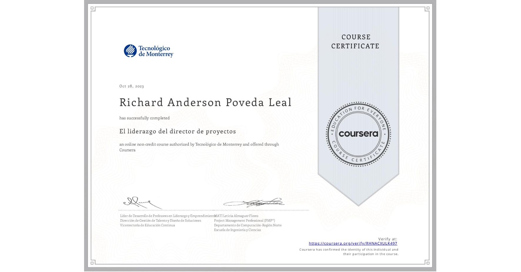 View certificate for Richard Anderson Poveda Leal, El liderazgo del director de proyectos, an online non-credit course authorized by Tecnológico de Monterrey and offered through Coursera