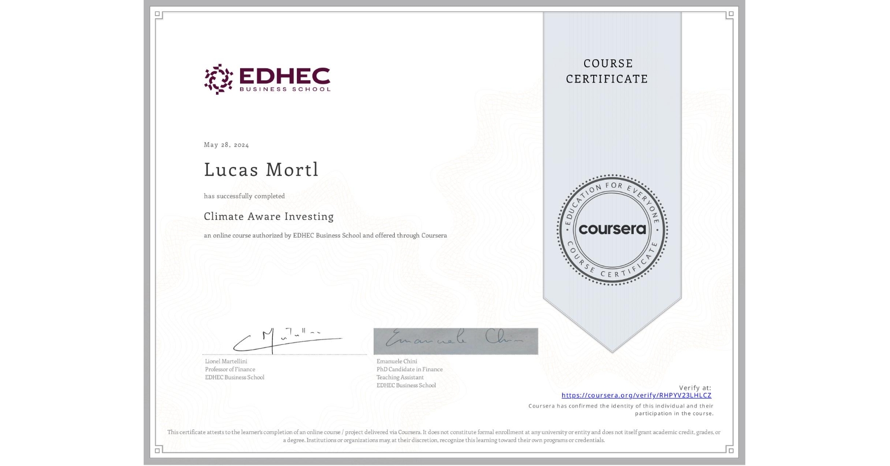 View certificate for Lucas Mortl, Climate Aware Investing, an online non-credit course authorized by EDHEC Business School and offered through Coursera