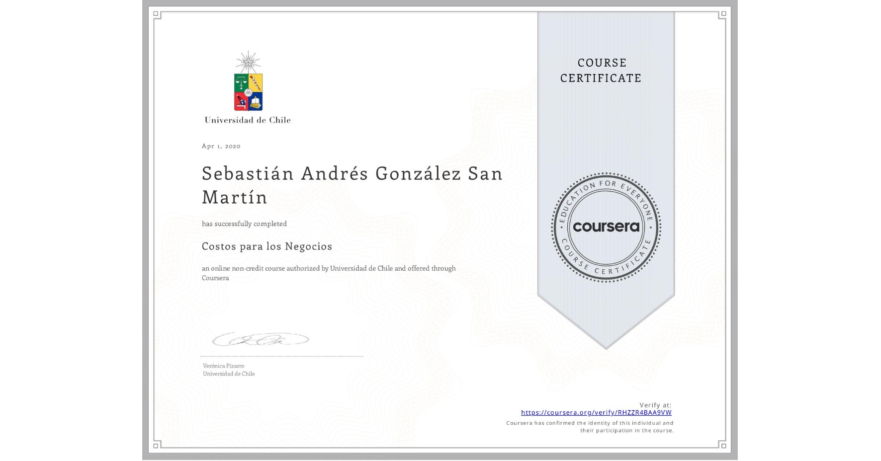 View certificate for Sebastián Andrés González San Martín, Costos para los Negocios, an online non-credit course authorized by Universidad de Chile and offered through Coursera