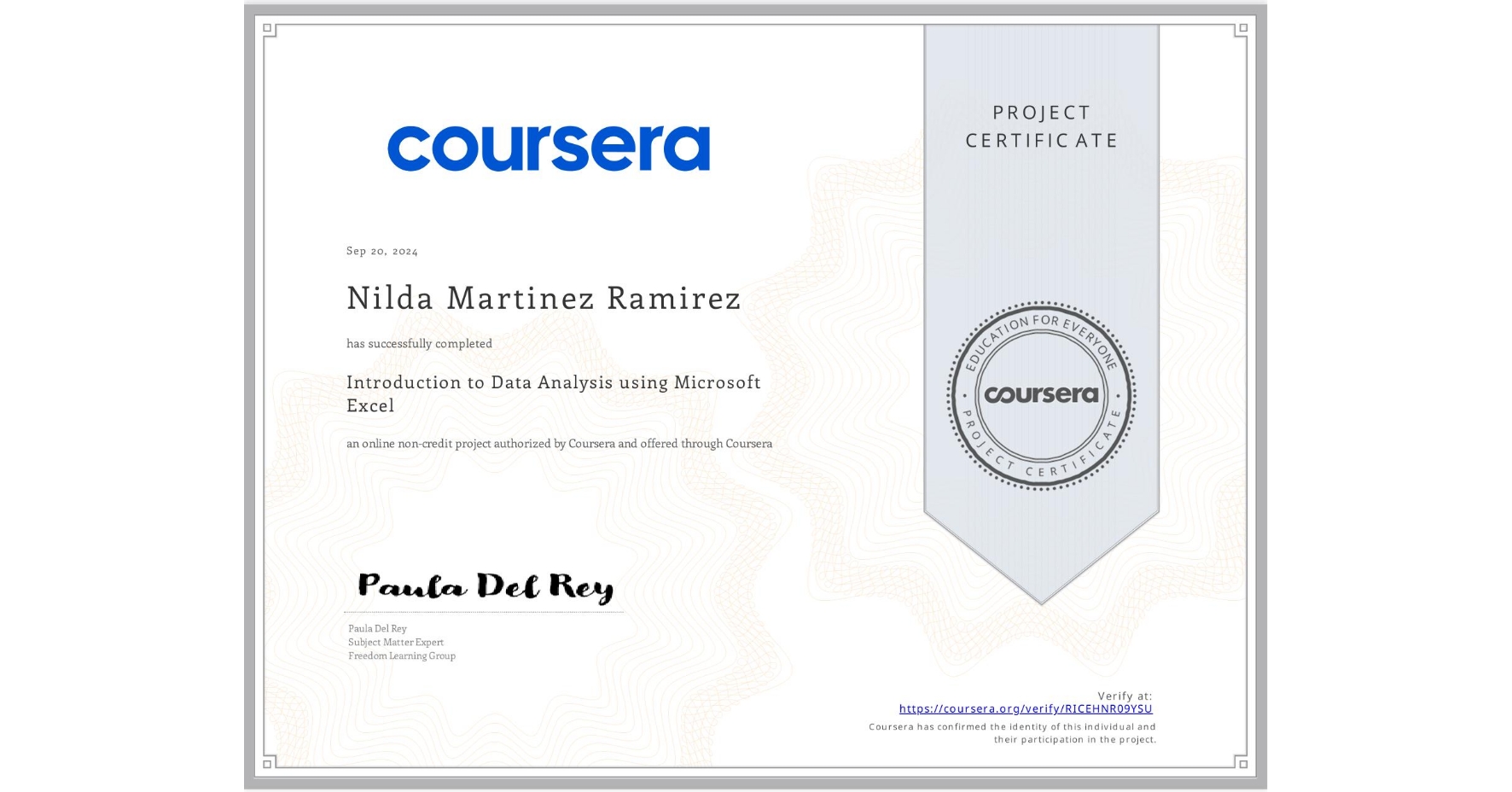 View certificate for Nilda Martinez Ramirez, Introduction to Data Analysis using Microsoft Excel, an online non-credit course authorized by Coursera and offered through Coursera