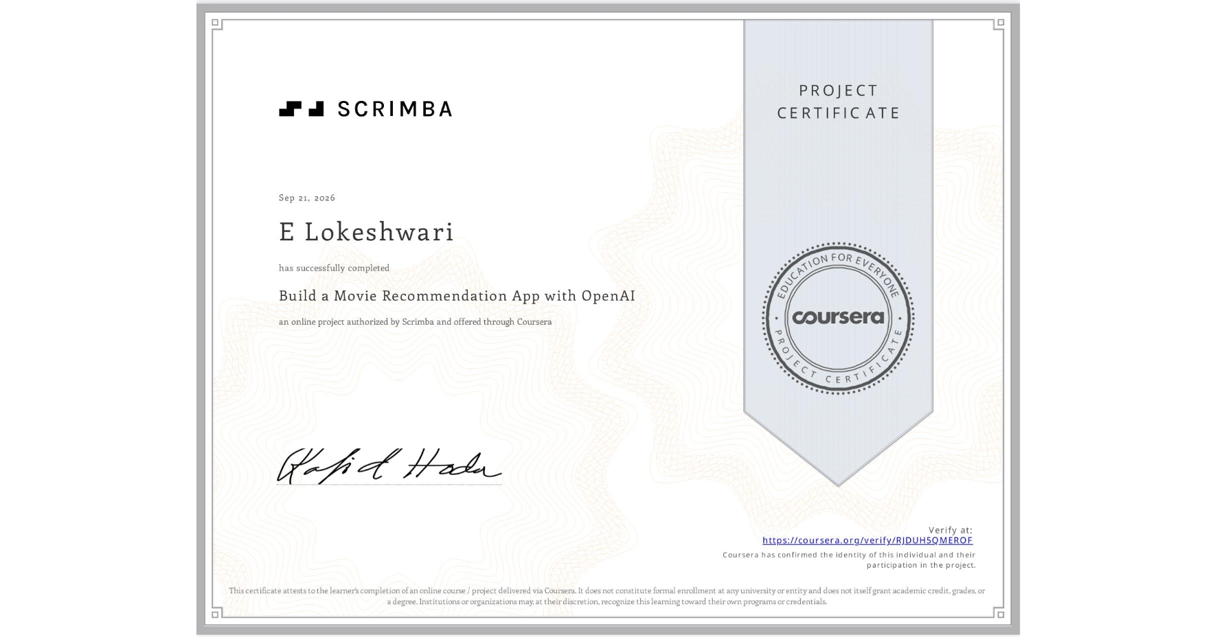 View certificate for E Lokeshwari , Build a Movie Recommendation App with OpenAI, an online non-credit course authorized by Scrimba and offered through Coursera
