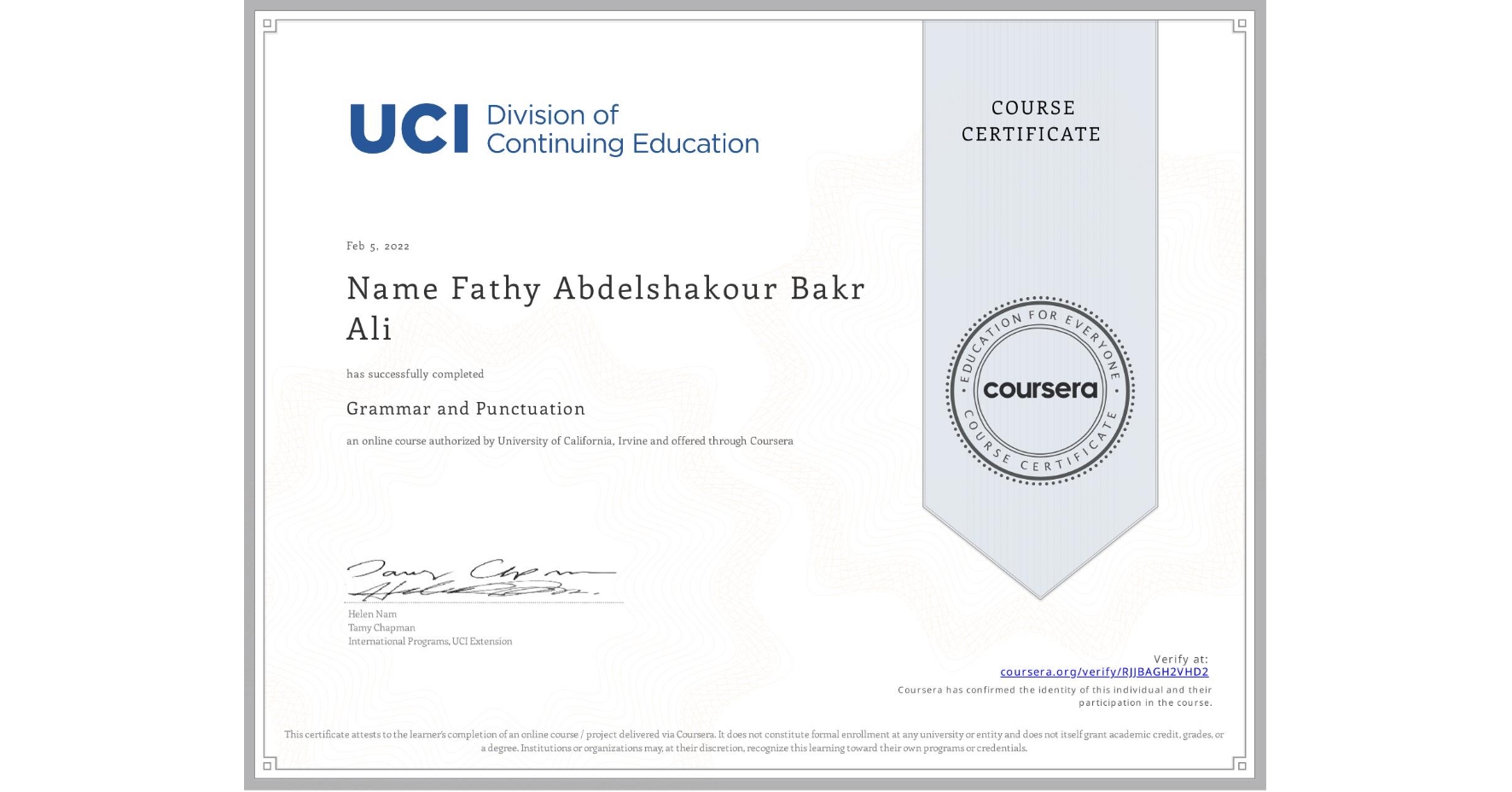 View certificate for Name Fathy Abdelshakour Bakr  Ali, Grammar and Punctuation, an online non-credit course authorized by University of California, Irvine and offered through Coursera