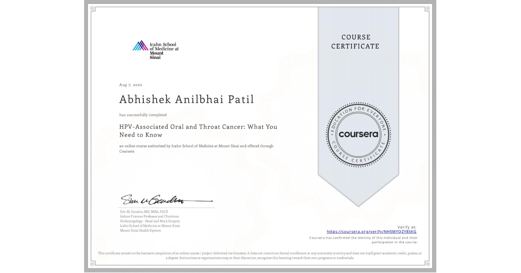 View certificate for Abhishek Anilbhai Patil, HPV-Associated Oral and Throat Cancer: What You Need to Know, an online non-credit course authorized by Icahn School of Medicine at Mount Sinai and offered through Coursera
