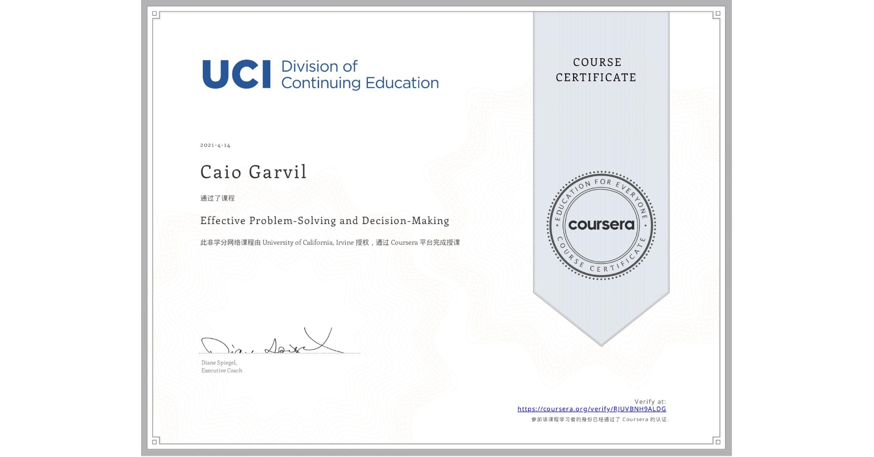 View certificate for Caio Garvil, Effective Problem-Solving and Decision-Making, an online non-credit course authorized by University of California, Irvine and offered through Coursera
