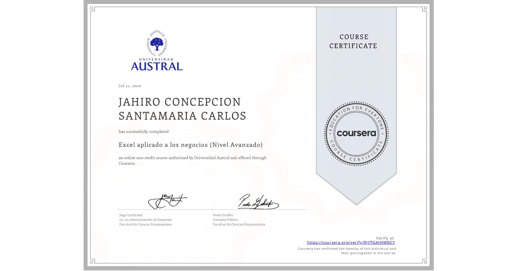 View certificate for JAHIRO CONCEPCION  SANTAMARIA CARLOS, Excel aplicado a los negocios (Nivel Avanzado), an online non-credit course authorized by Universidad Austral and offered through Coursera