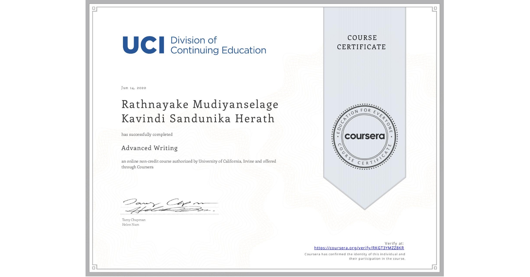 View certificate for Rathnayake Mudiyanselage  Kavindi Sandunika Herath, Advanced Writing, an online non-credit course authorized by University of California, Irvine and offered through Coursera