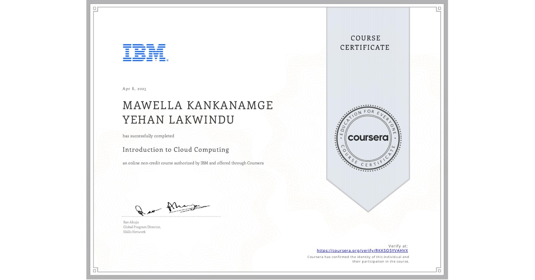 View certificate for MAWELLA KANKANAMGE YEHAN  LAKWINDU, Introduction to Cloud Computing, an online non-credit course authorized by IBM and offered through Coursera
