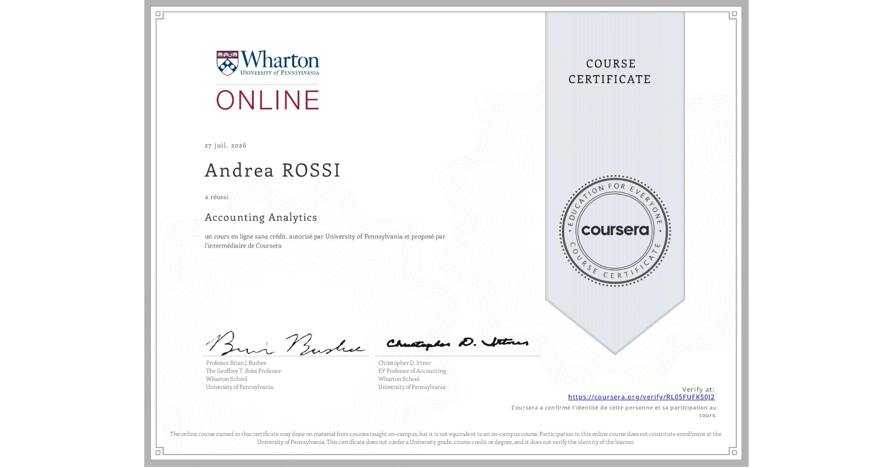 View certificate for Andrea ROSSI, Accounting Analytics, an online non-credit course authorized by University of Pennsylvania and offered through Coursera