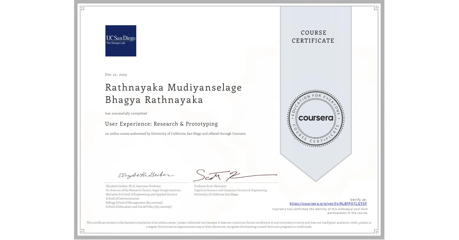 View certificate for Rathnayaka Mudiyanselage Bhagya Rathnayaka, User Experience: Research & Prototyping, an online non-credit course authorized by University of California San Diego and offered through Coursera
