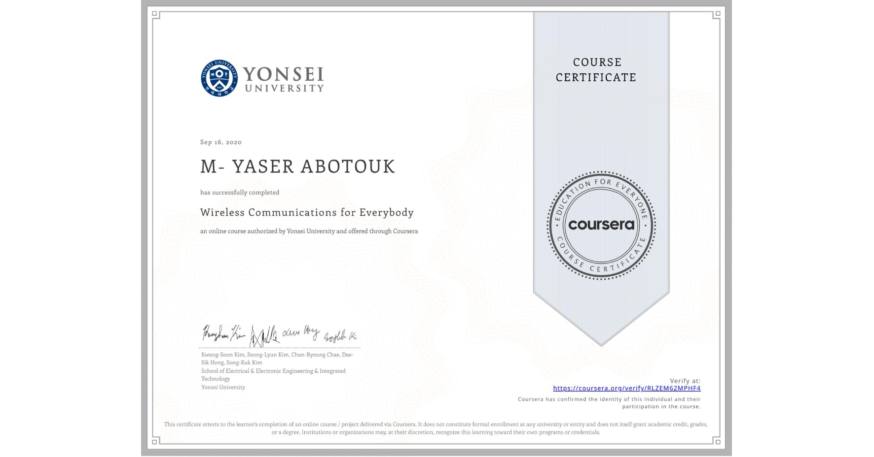 View certificate for M- YASER  ABOTOUK, Wireless Communications for Everybody, an online non-credit course authorized by Yonsei University and offered through Coursera