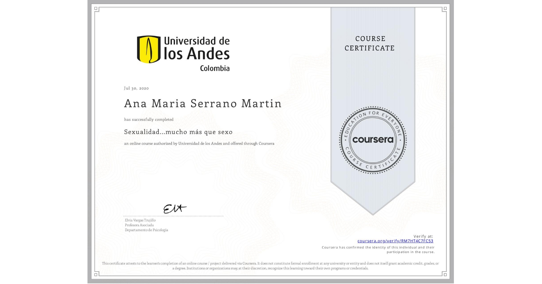 View certificate for Ana Maria Serrano Martin, Sexualidad...mucho más que sexo, an online non-credit course authorized by Universidad de los Andes and offered through Coursera